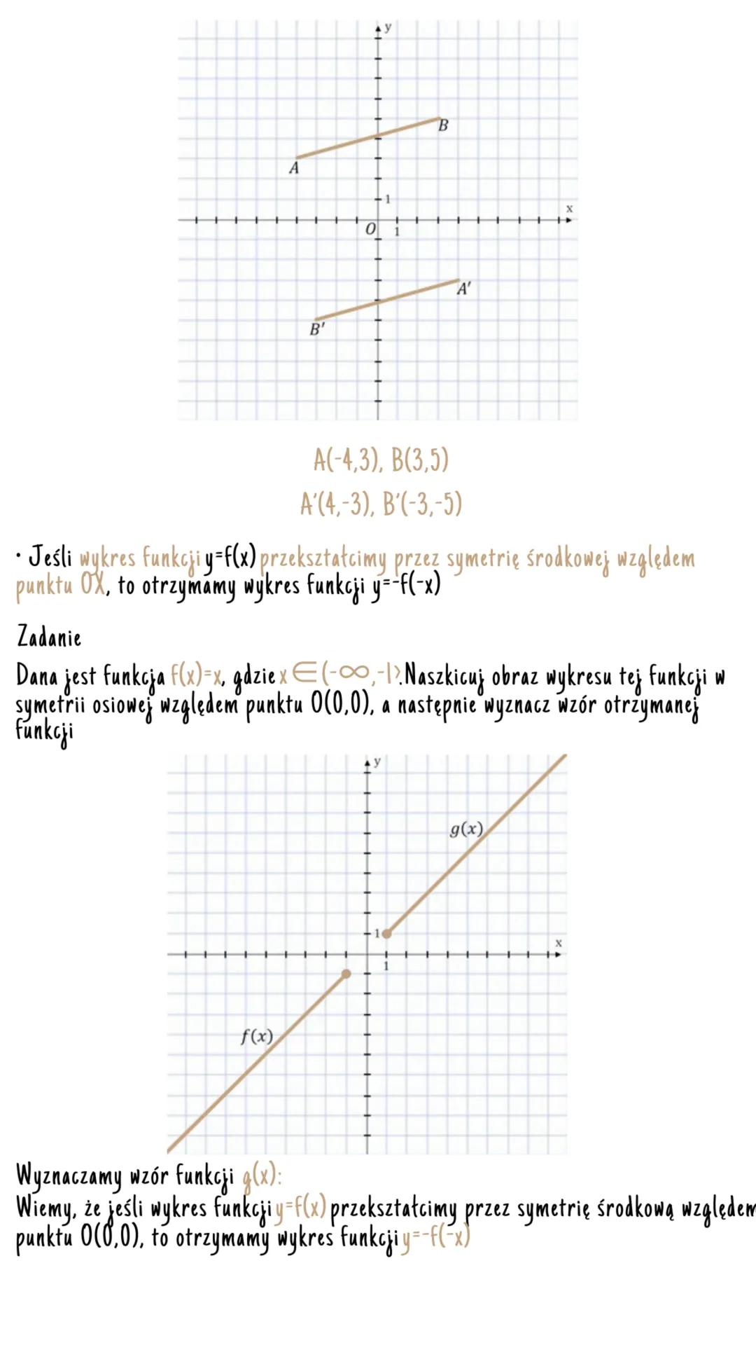 symetria środkowa
względem punkar (0,0)
• Symetria osiową względem punktu O nazywamy przekształcenie geometryczne, w
którym obrazem każdego 