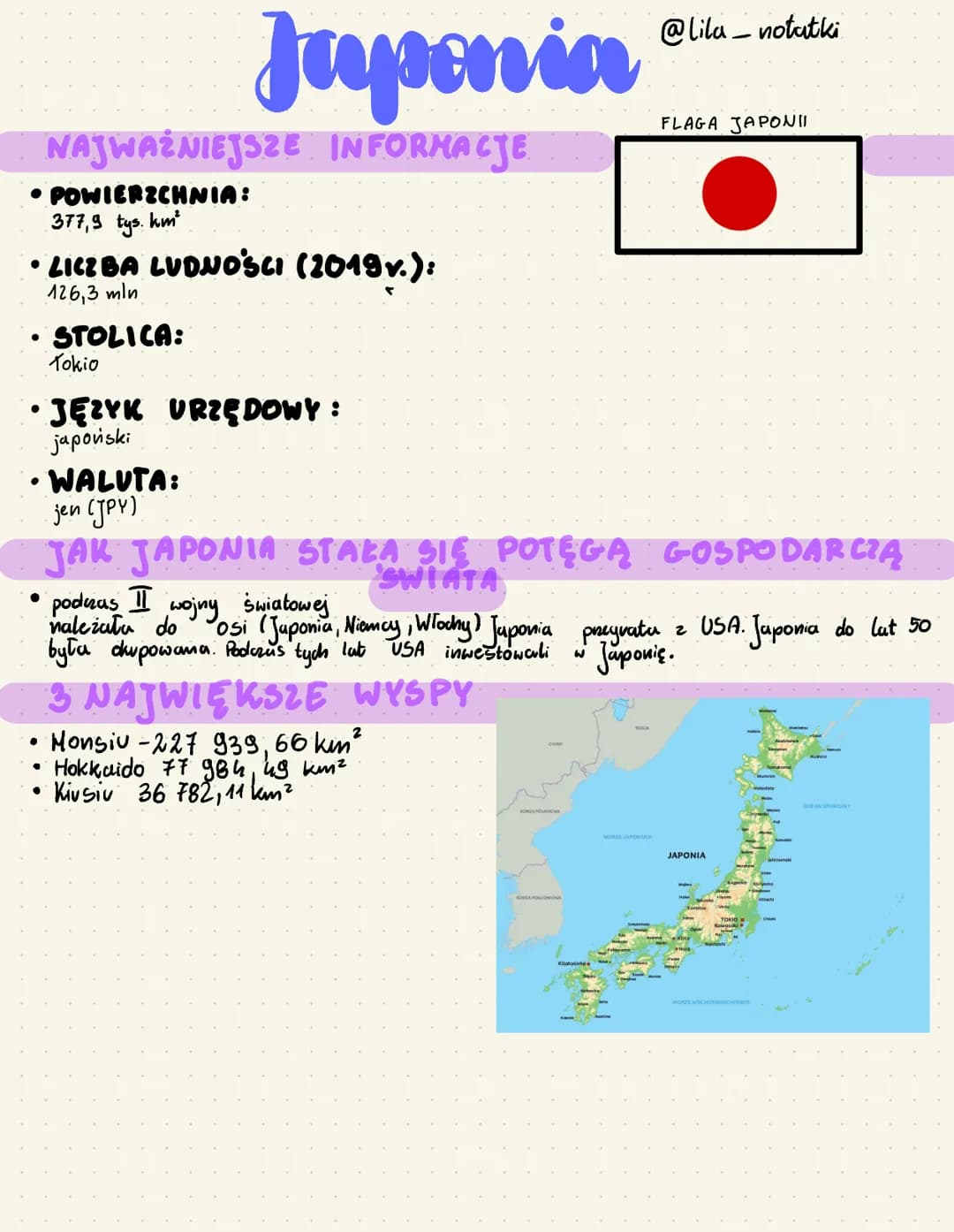 •LICZBA LUDNOŚCI (2019v.):
126,3 mln
• STOLICA:
Tokio
●
•JĘZYK URZĘDOWY :
japoviski
●
Japonia
NAJWAŻNIEJSZE INFORMACJE
POWIERZCHNIA:
377, 9 