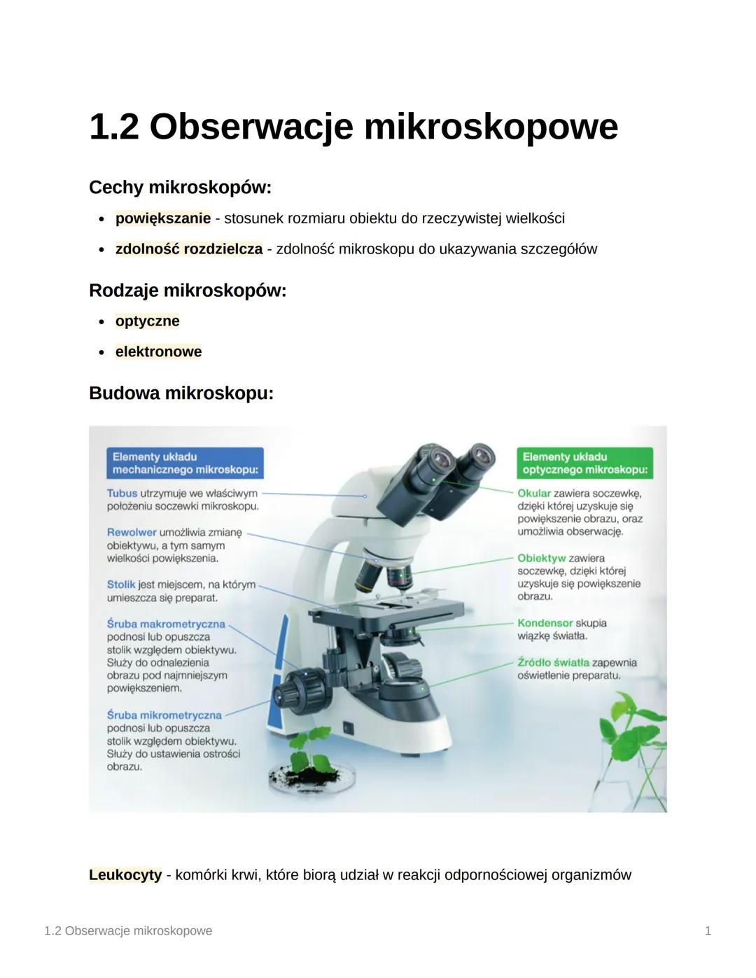 1.2 Obserwacje mikroskopowe
Cechy mikroskopów:
powiększanie - stosunek rozmiaru obiektu do rzeczywistej wielkości
• zdolność rozdzielcza - z