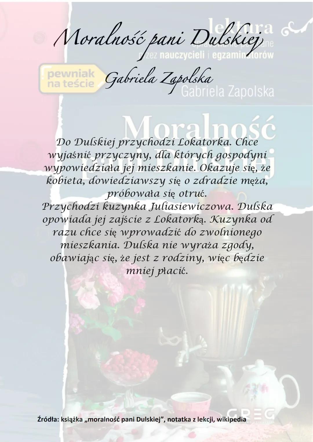 lektura
Prów
# Moralność pani Dulskiej
pewniak
na teście Gabriela Zapolska ela Zapolska

# Moralność
pani Dulskiej

Akcja utworu rozgrywa si