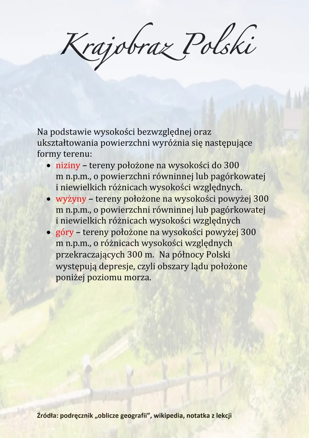 Krajobraz Polski
Krajobrazy Polski są zróżnicowane. Przeważają niziny,
a w środkowej i południowej części kraju występują
wyżyny i góry. Na 