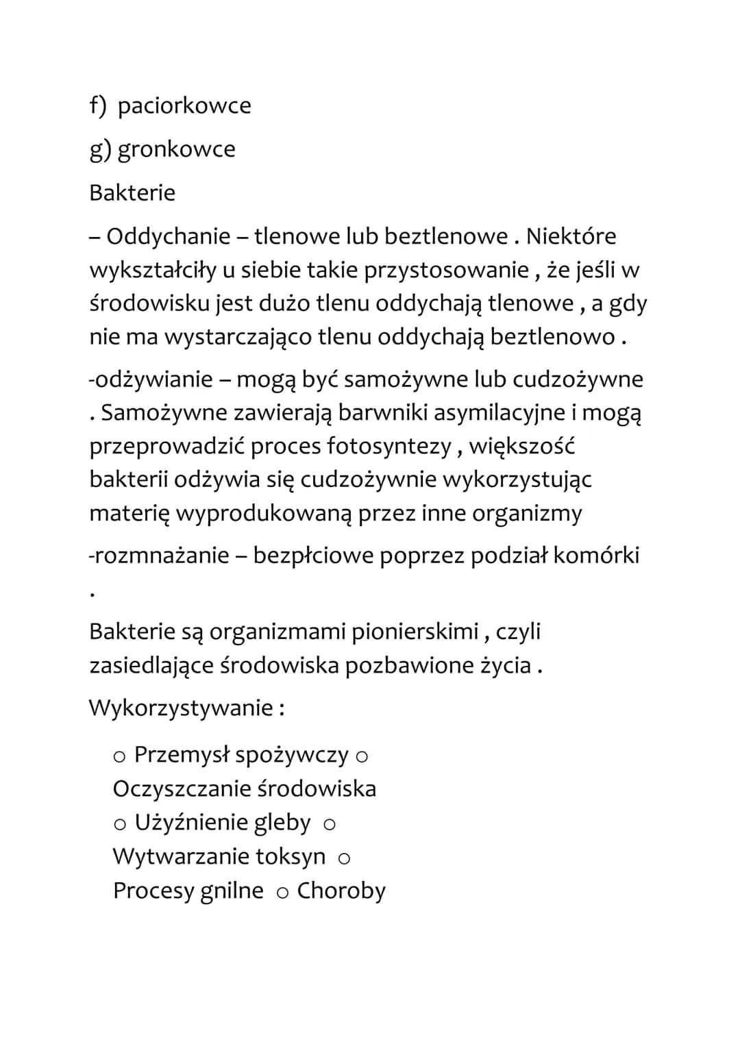 Biologia
Bakterie i wirusy. Organizmy beztkankowe.
Bakterie - potrafią przetrwać w prawie każdych
warunkach. Mogą żyć w niskich i wysokich
t