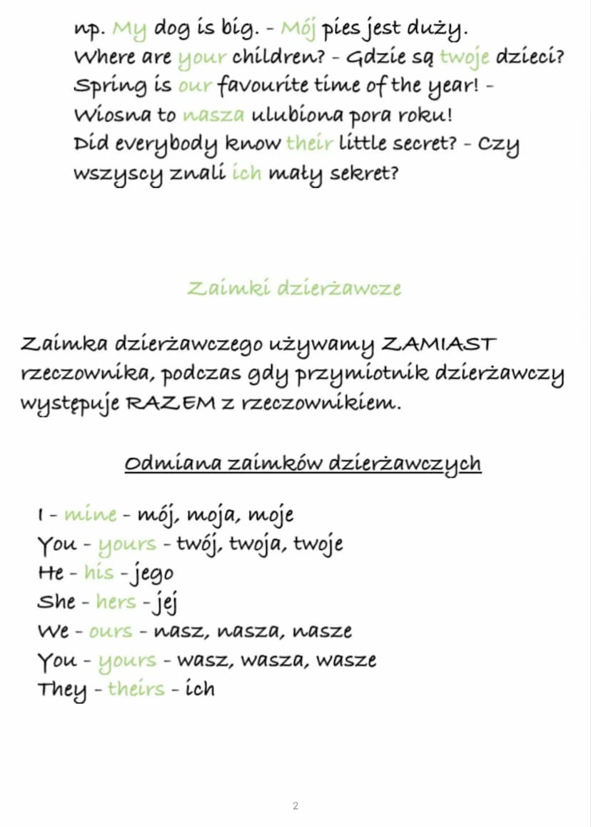 Przymiotniki i zaimki
dzierżawcze
Przymiotniki dzierżawcze
Przymiotniki dzierżawcze odpowiadają na pytania:
„czyj?” „czyja?” „czyje?”. Zawsz