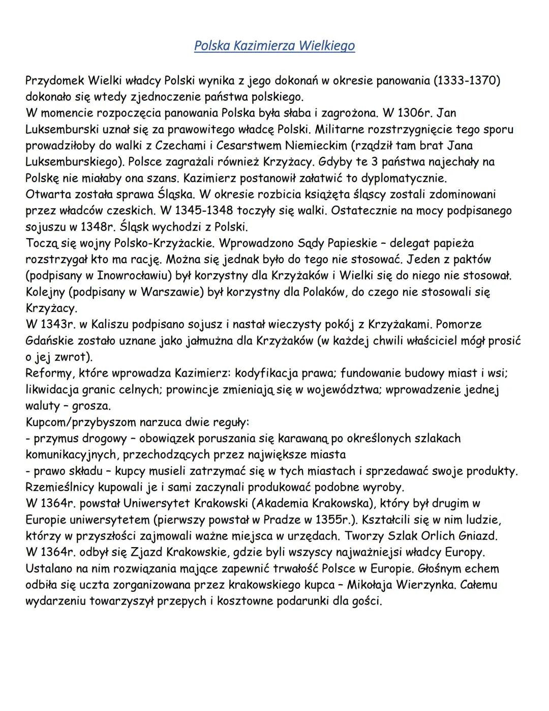 # Polska Kazimierza Wielkiego

Przydomek Wielki władcy Polski wynika z jego dokonań w okresie panowania (1333-1370)
dokonało się wtedy zjedn