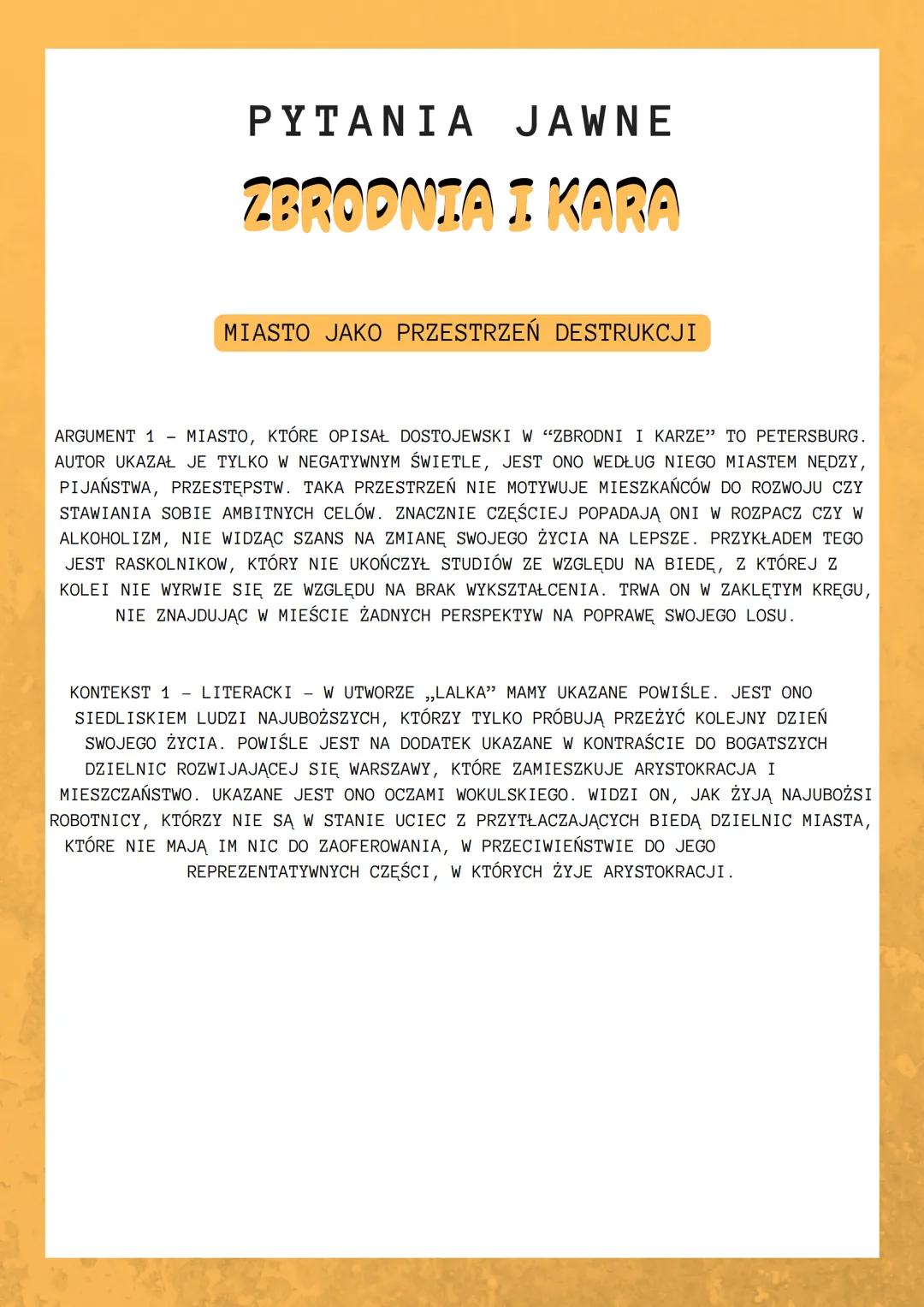 PYTANIA JAWNE
ZBRODNIA I KARA
MIASTO JAKO PRZESTRZEŃ DESTRUKCJI
ARGUMENT 1 - MIASTO, KTÓRE OPISAŁ DOSTOJEWSKI W "ZBRODNI I KARZE" TO PETERSB