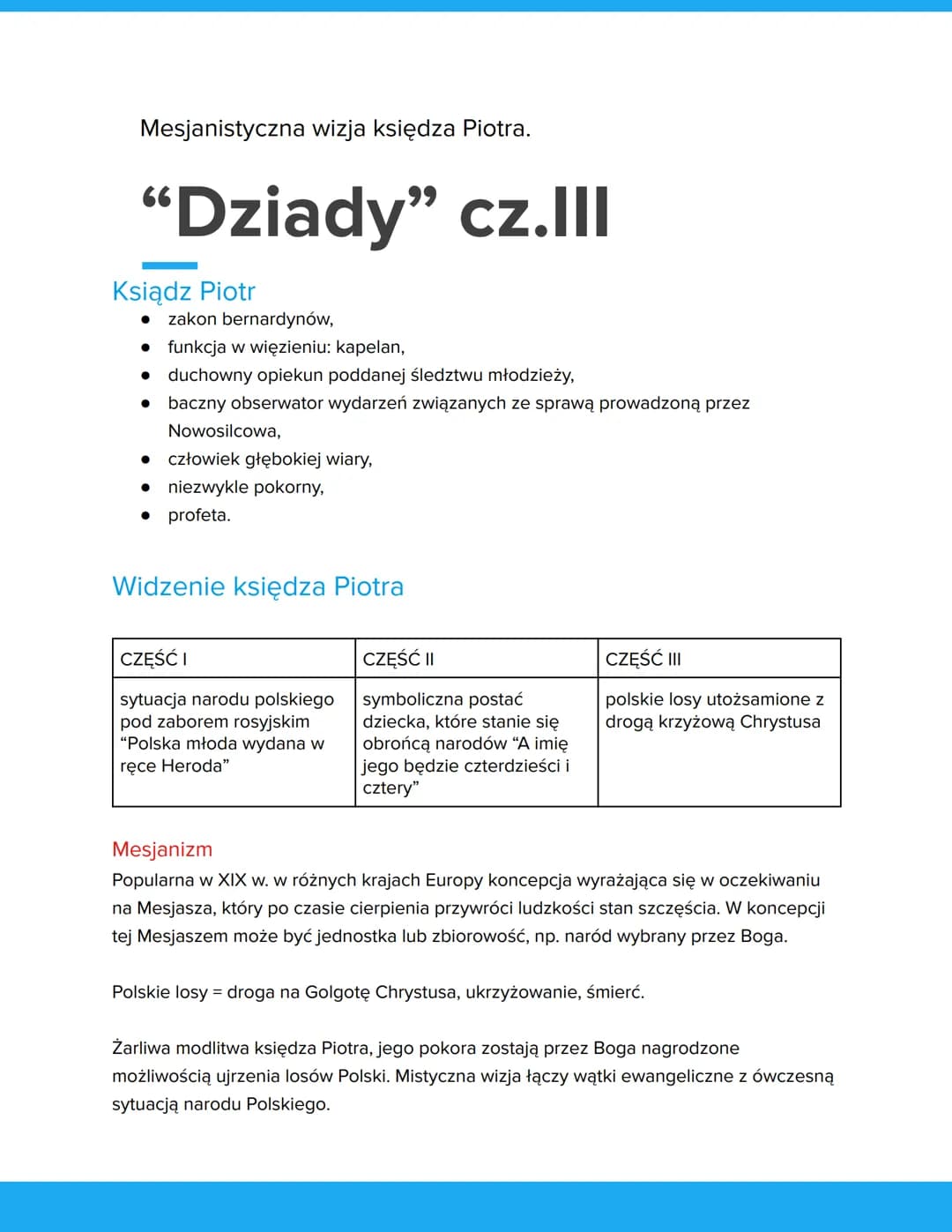 Mesjanistyczna wizja księdza Piotra.
"Dziady" cz.lll
Ksiądz Piotr
● zakon bernardynów,
• funkcja w więzieniu: kapelan,
• duchowny opiekun po