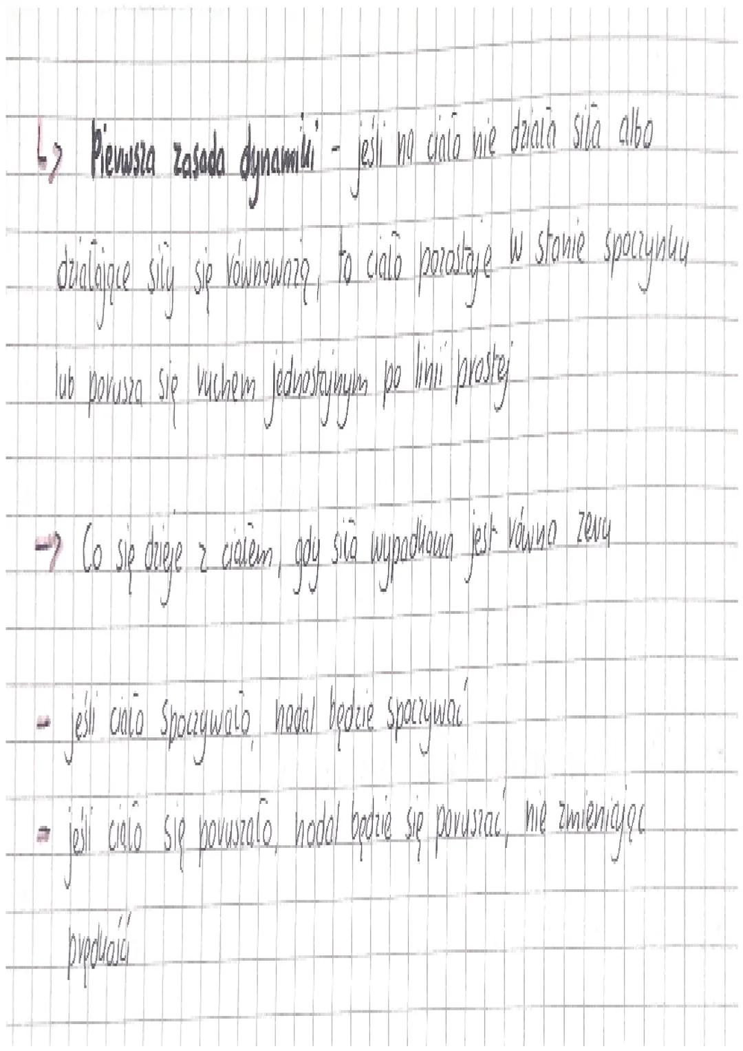 # Pierwsza zasada dynamiki

> Ruch jednostajny prostaliniowy - to toki vuch w Utórym weltov
prędkośa jest staly, czyli ciato povusza się po 