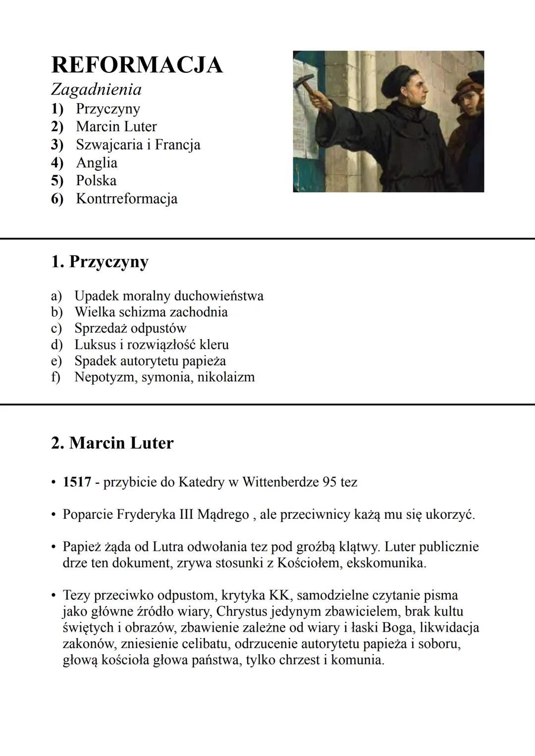 REFORMACJA
Zagadnienia
1) Przyczyny
2) Marcin Luter
3) Szwajcaria i Francja
4) Anglia
5) Polska
6)
1. Przyczyny
a) Upadek moralny duchowieńs