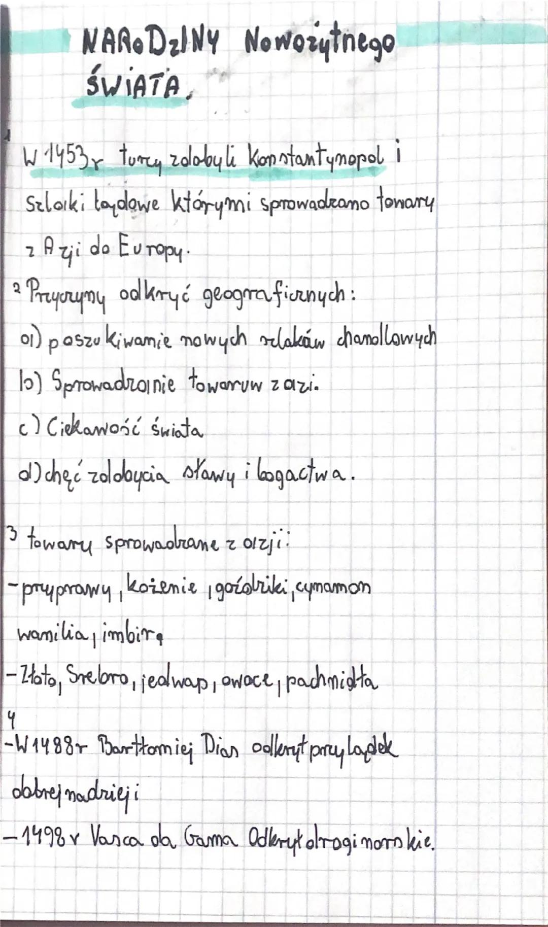 NARODZINY Nowożytnego
ŚWIATA
W 1453 r turcy zolobyli konstantynopol
Szlaki łądowe którymi sprowadzano tomary
z
Azji do Europy.
2 Przyczyny o
