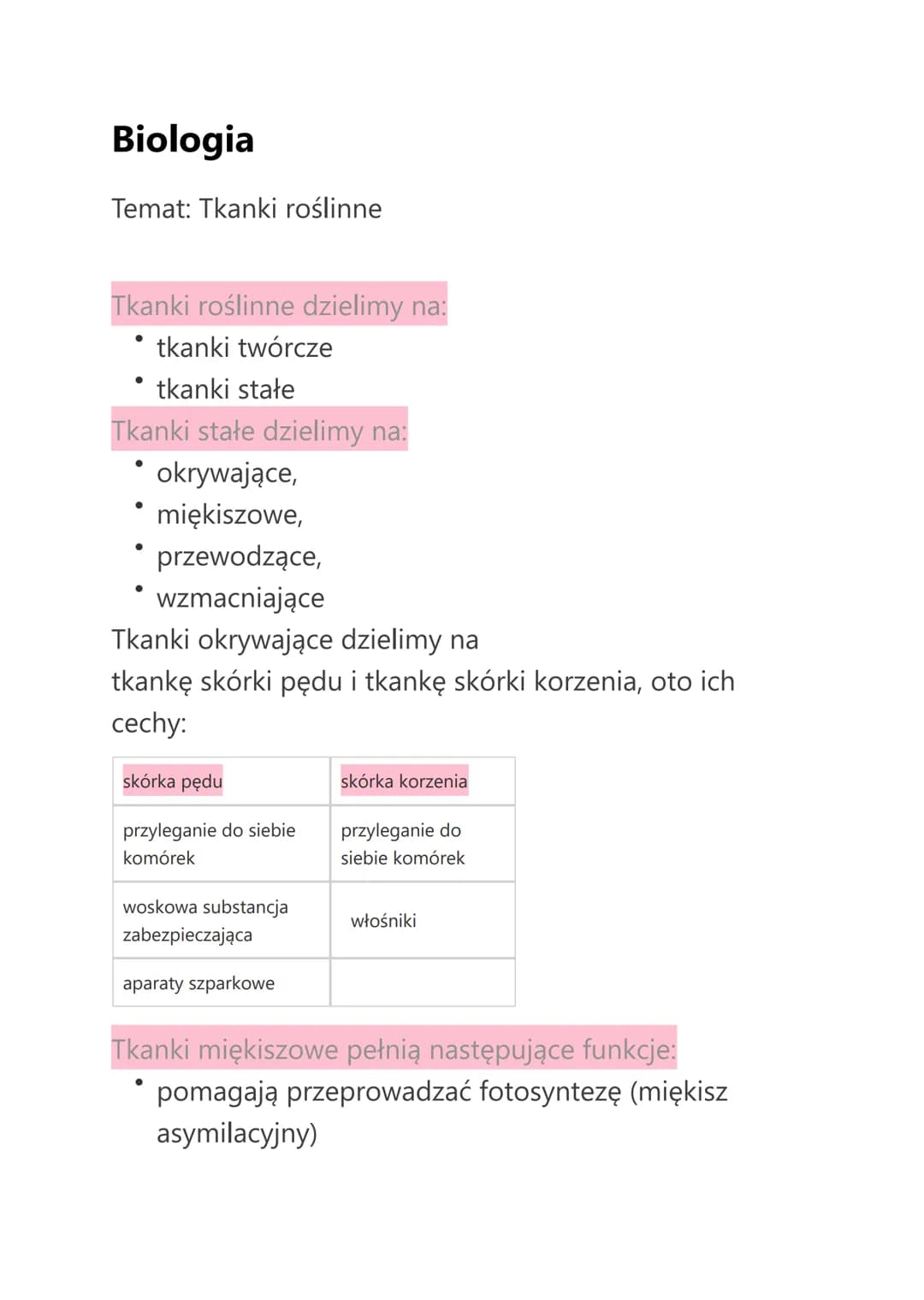 Biologia
Temat: Tkanki roślinne
Tkanki roślinne dzielimy na:
tkanki twórcze
tkanki stałe
Tkanki stałe dzielimy na:
●
* okrywające,
* miękisz