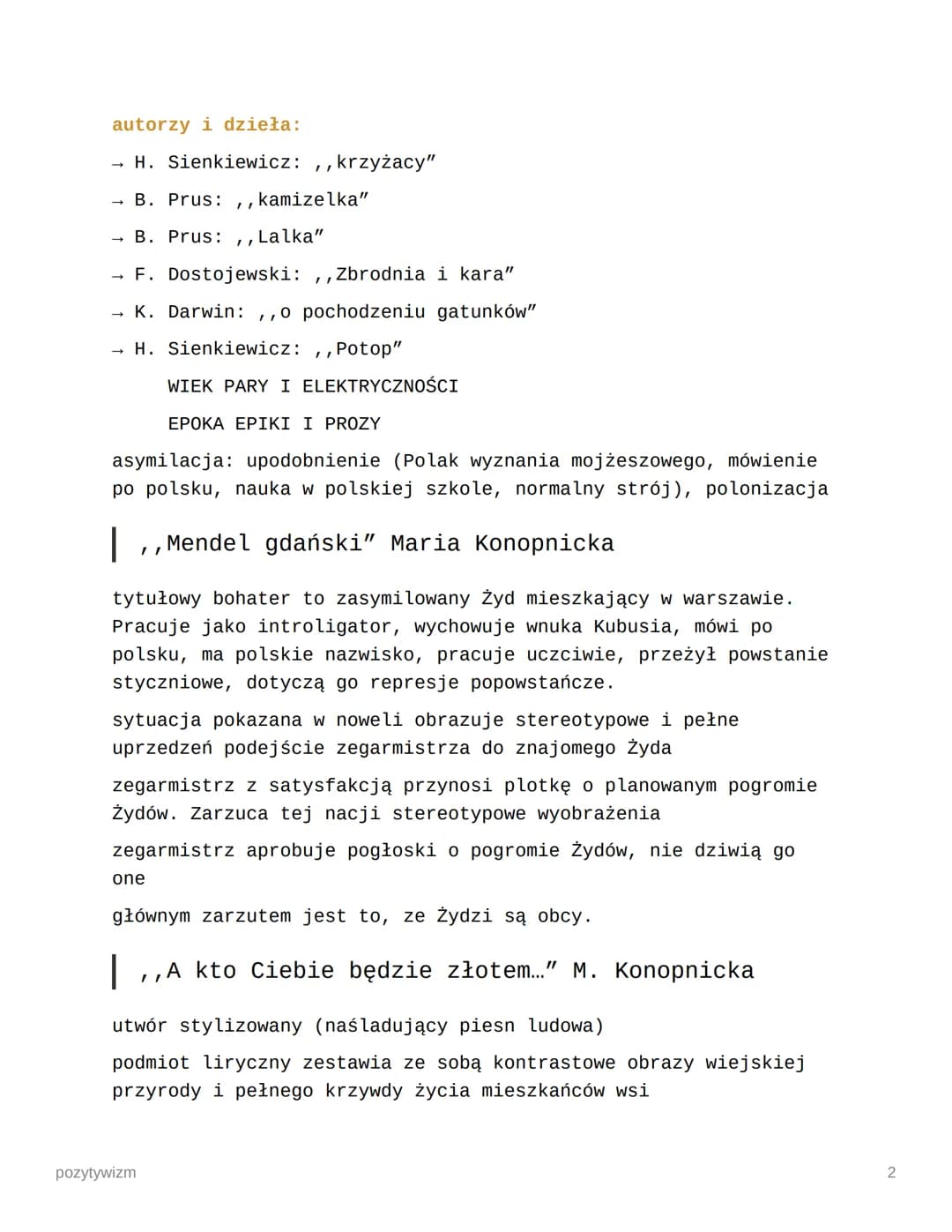 pozytywizm
1864-1889
charakterystyka:
praca, człowiek, społeczeństwo
→wiedza to potęga
zabory
język ezopowy
→ noc postyczniowa (represje, st
