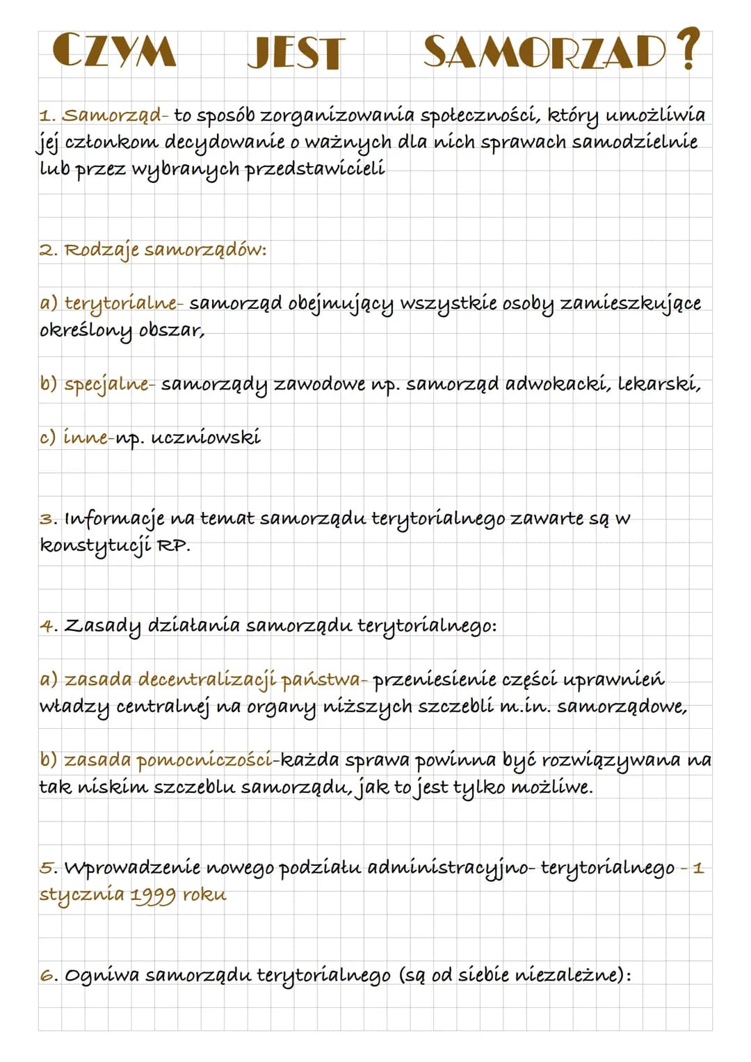 CZYM JEST
SAMORZAD?
1. Samorząd- to sposób zorganizowania społeczności, który umożliwia
jej członkom decydowanie o ważnych dla nich sprawach