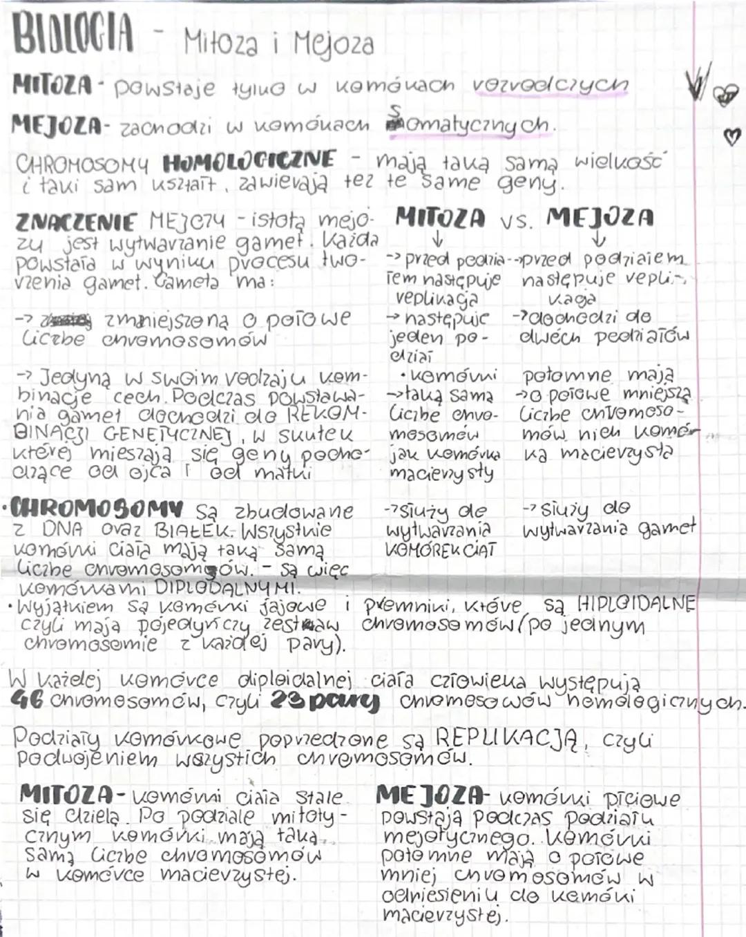BIOLOGIA
-
Mitoza i Mejoza
MITOZA - powstaje tylko w komókach veredic
MEJOZA- zachodzi w komóиacи
CHROMOSOMY HOMOLOGICZNE
-
omatycznych.
maj