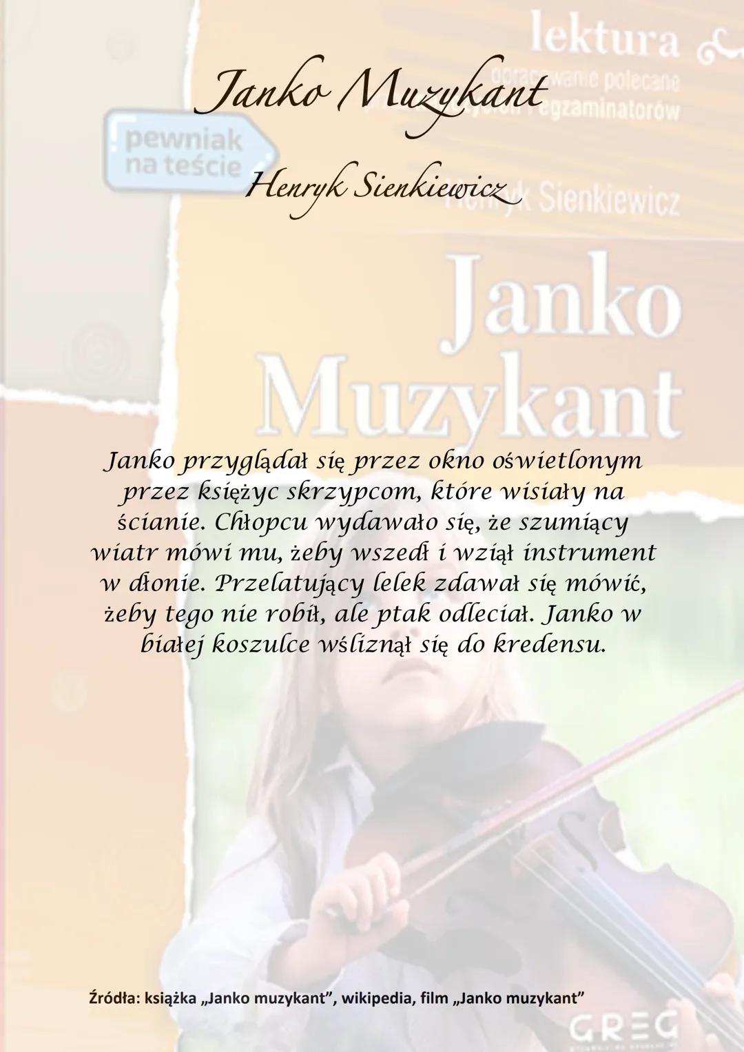 lektura &
Janko Muzykant
pewniak
na teście
Opracowanie polecane
egzaminatorów
Henryk Sienkiewiczyk Sienkiewicz
Janko
Muzykant
Czas akcji utw