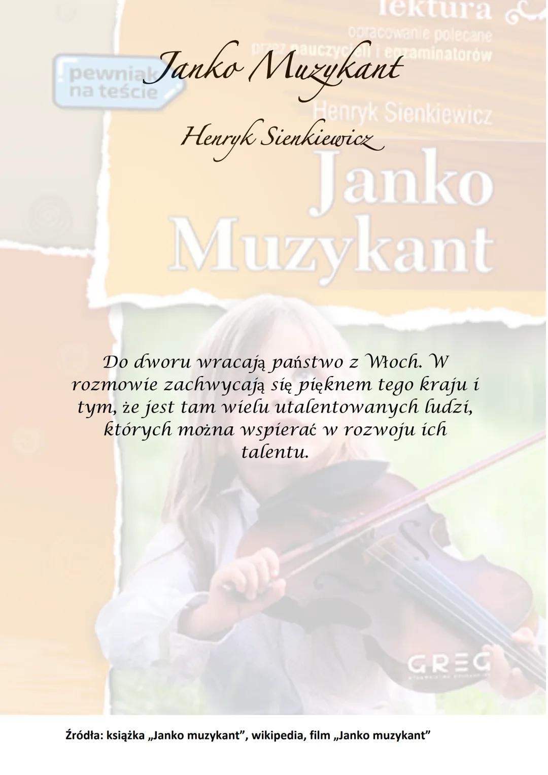 lektura &
Janko Muzykant
pewniak
na teście
Opracowanie polecane
egzaminatorów
Henryk Sienkiewiczyk Sienkiewicz
Janko
Muzykant
Czas akcji utw