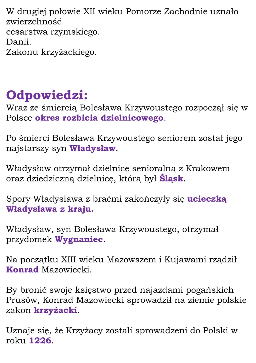 Rozbicie dzielnicowe
Test
Wraz ze śmiercią Bolesława Krzywoustego rozpoczął się w
Polsce
okres rozbicia dzielnicowego.
złoty wiek.
powrót do