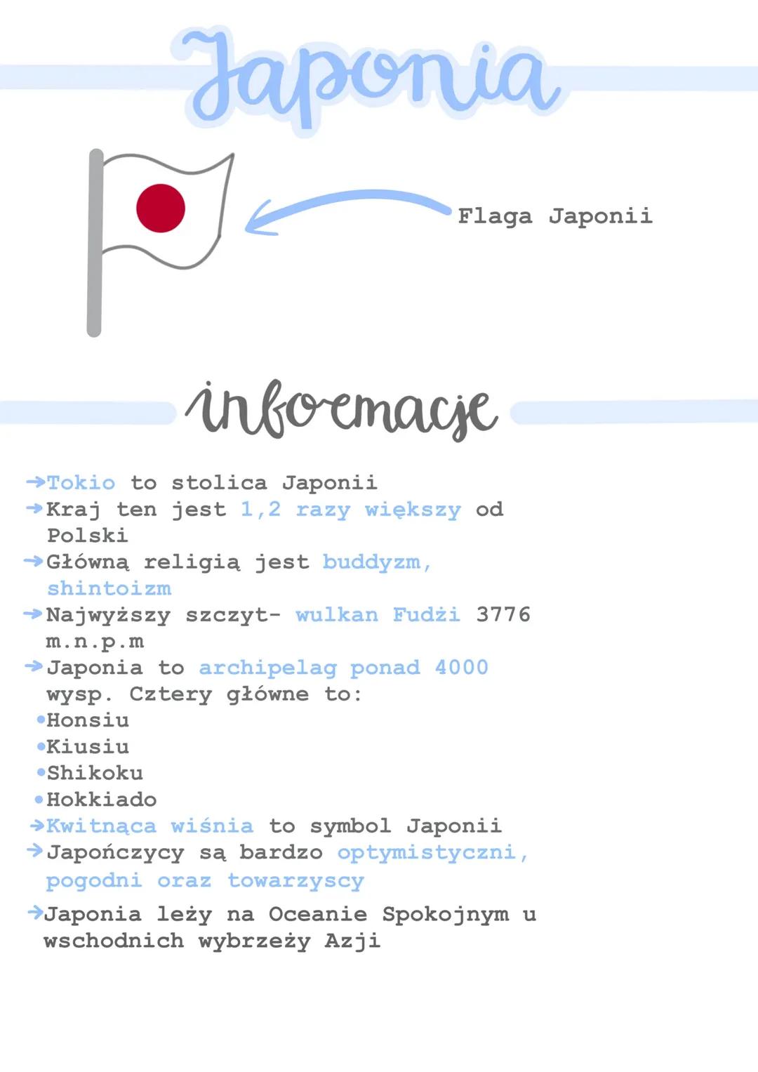 # Japonia

Flaga Japonii

informacje

→Tokio to stolica Japonii

→Kraj ten jest 1,2 razy większy od
Polski

→Główną religią jest buddyzm,
sh