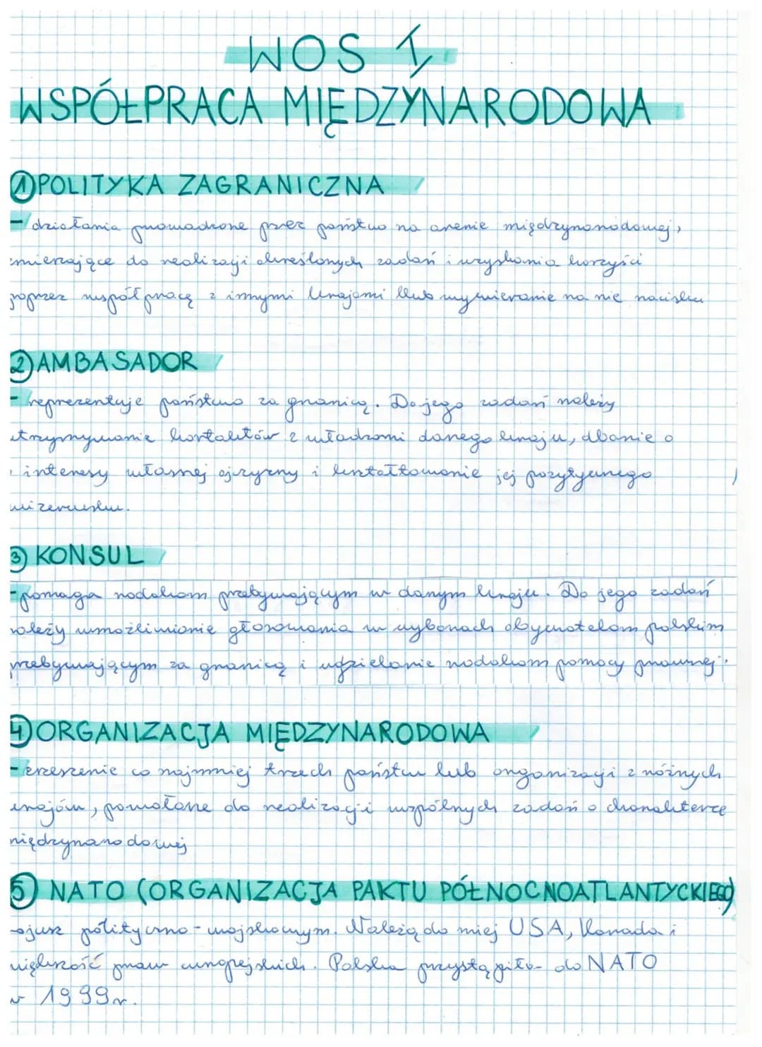 WOST
WSPÓŁPRACA MIEDZYNARODOWA
POLITYKA ZAGRANICZNA
działania prowadzone per państwo
no arenie międzyno nodowej,
mierzające do realizaji dir