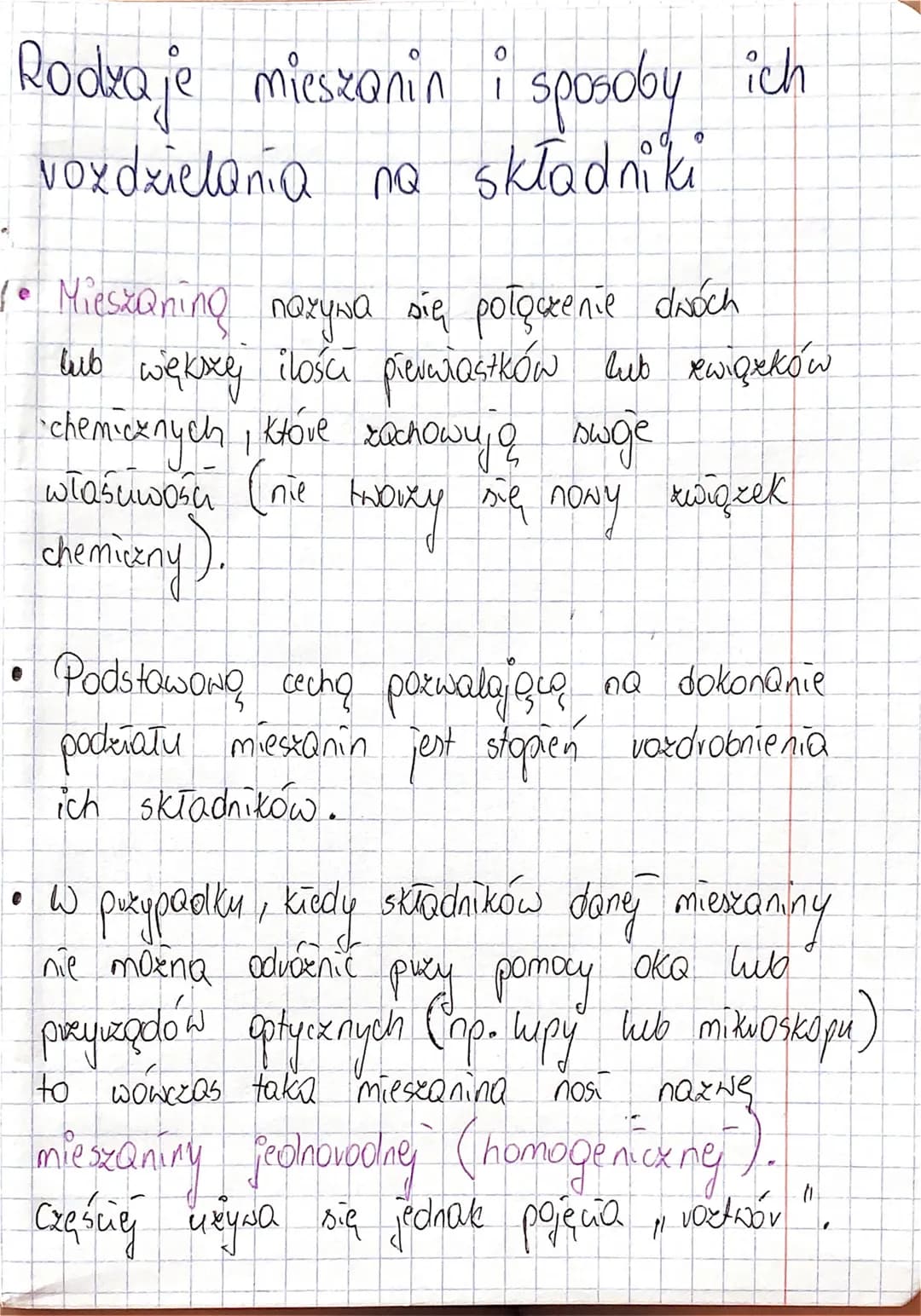 Rodzaje mieszanin i sposoby ich
voxdzielania na składniki
1° Mieszaning nazywa się połączenie dwóch
lub większej ilości pierwiastków lub zwi