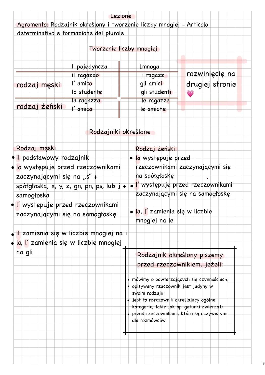 Lezione
Agromento: Rodzajnik określony i tworzenie liczby mnogiej - Articolo
determinativo e formazione del plurale
Tworzenie liczby mnogiej
