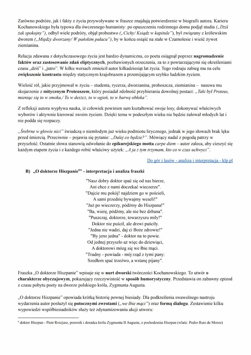 JAN KOCHANOWSKI - FRASZKI
WYBRANE FRASZKI
A) ,,Do gór i lasów" - interpretacja i analiza fraszki
Wysokie góry i odziane¹ lasy!
Jako rad na w