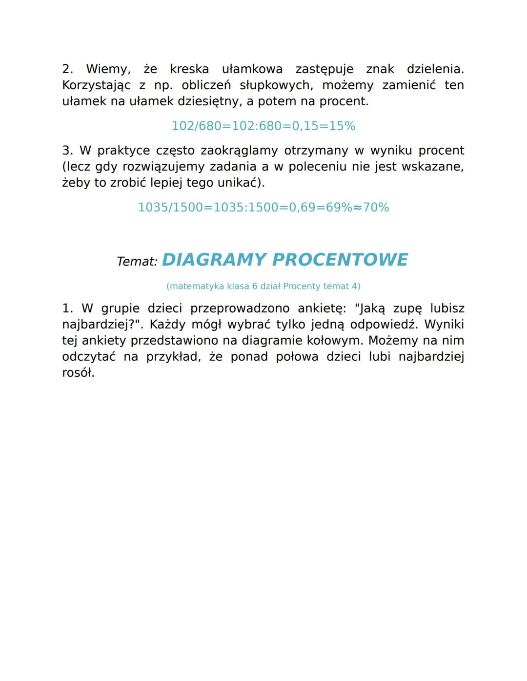 PODSUMOWANIE DZIAŁU
Temat: PROCENTY I UŁAMKI
(matematyka klasa 6 dział Procenty temat 1)
1. Jeden procent danej wielkości to setna część tej