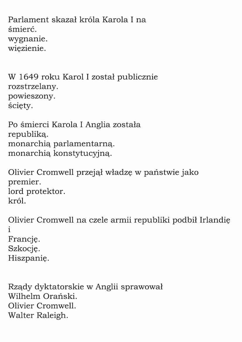 Monarchia
parlamentarna w Anglii -
Stuartów.
Tudorów.
Windsorów.
Test
W pierwszej połowie XVII wieku do władzy absolutnej w
Anglii dążyli kr