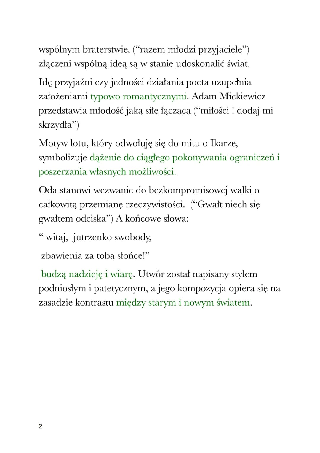 ODA DO MŁODOŚCI
Adam Mickiewicz
Problematyka
Oda to utwór wierszowany, sławiący wybitną postać, często
stroficzny uwzględniający doniosłe wy