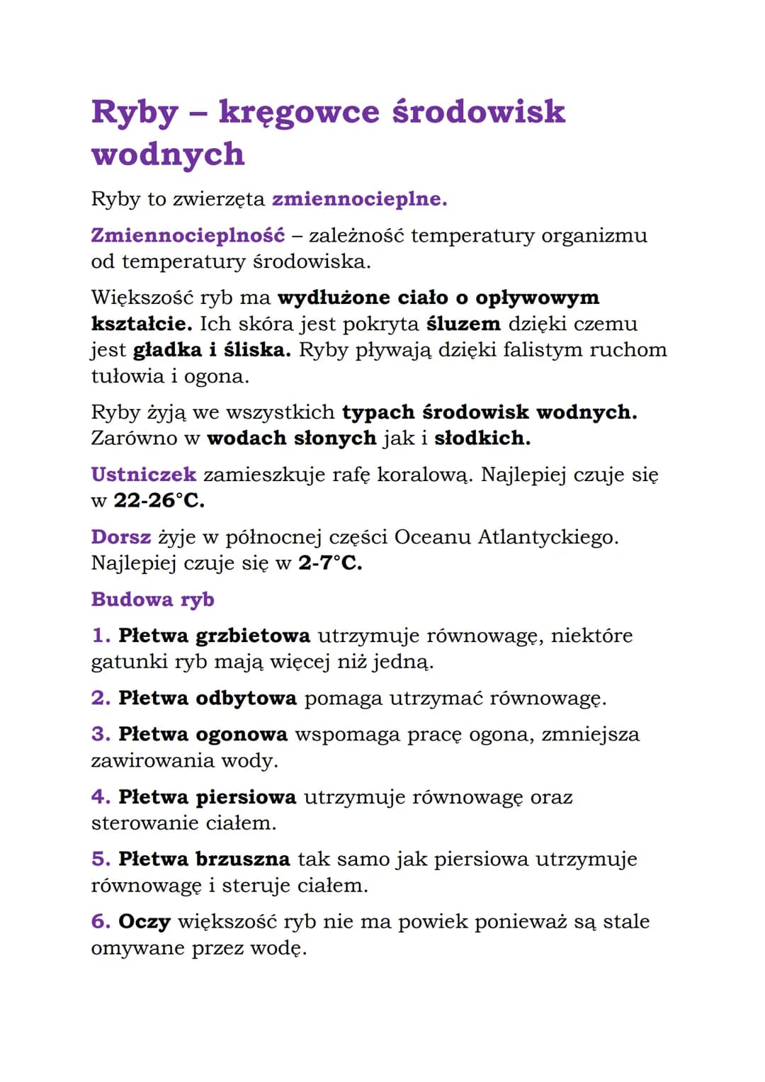 Ryby - kręgowce środowisk
wodnych
Ryby to zwierzęta zmiennocieplne.
Zmiennocieplność – zależność temperatury organizmu
od temperatury środow
