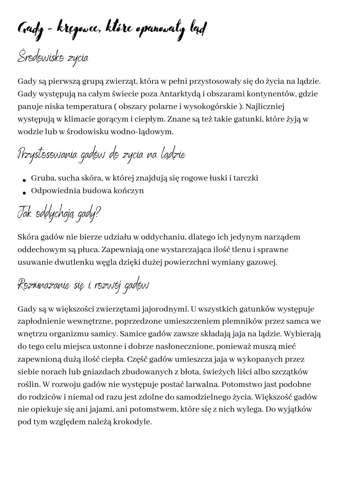Gady - kregowce, które opanowarty lad
Środowisko zycia
Gady są pierwszą grupą zwierząt, która w pełni przystosowały się do życia na lądzie.
