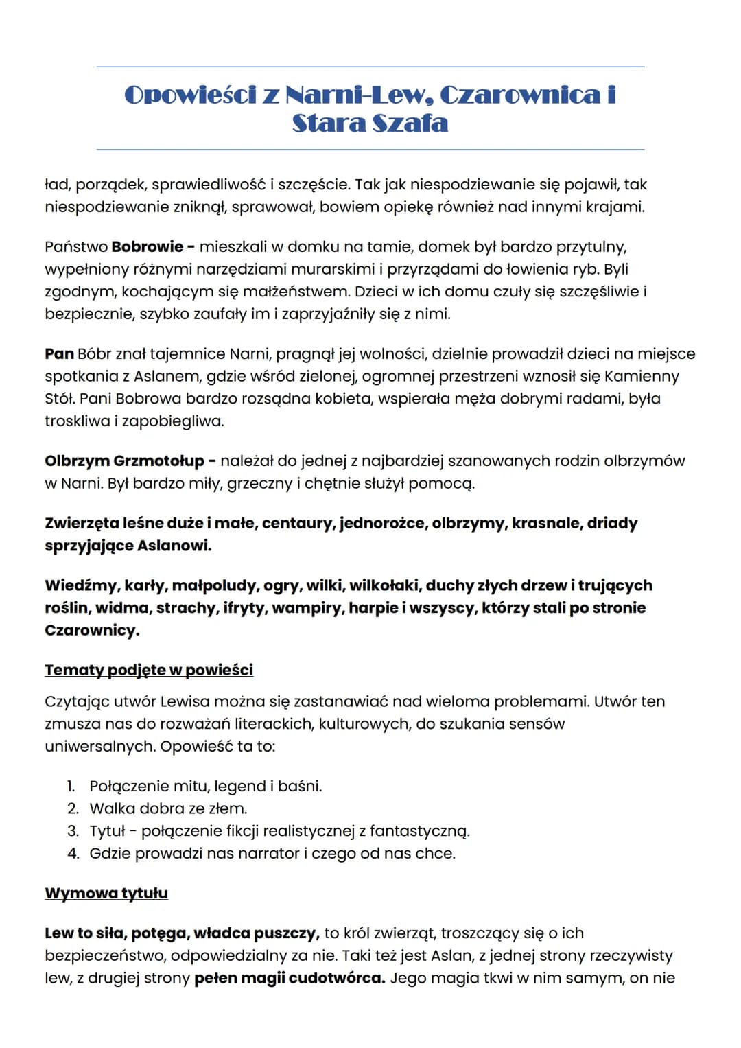 Opowieści z Narni-Lew, Czarownica i
Stara Szafa
Czas i miejsce akcji
W utworze możemy wyróżnić dwie sfery czasowe - realną i fantastyczną. C