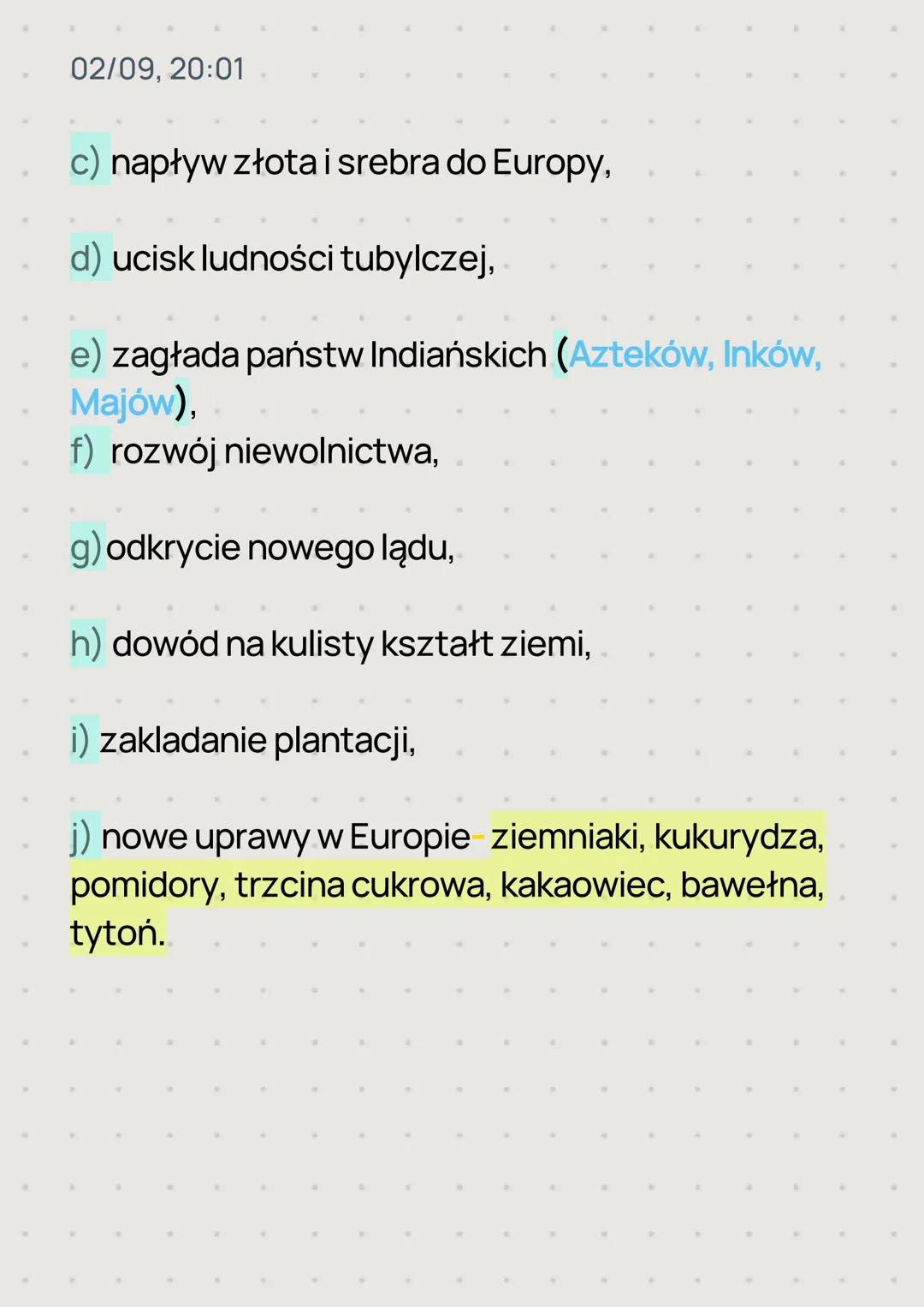 02/09, 20:01
Temat: Skutki odkryć geograficznych.
1. Wyprawy konkwistadorów (zdobywców) do
Ameryki:
a) Cortez (1519r.) zdobył państwo Aztekó