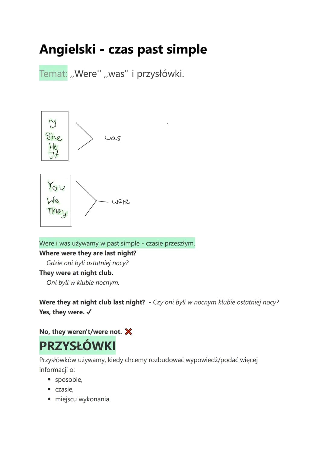 Angielski - czas past simple
Temat: ,,Were" ,,was" i przysłówki.
y
She
He
JA
You
We
They
was
were
Were i was używamy w past simple - czasie 