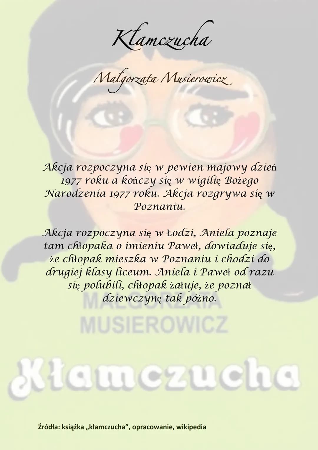 Klamczucha
Małgorzata Masierowicz
Akcja rozpoczyna się w pewien majowy dzień
1977 roku a kończy się w wigilię Bożego
Narodzenia 1977 roku. A