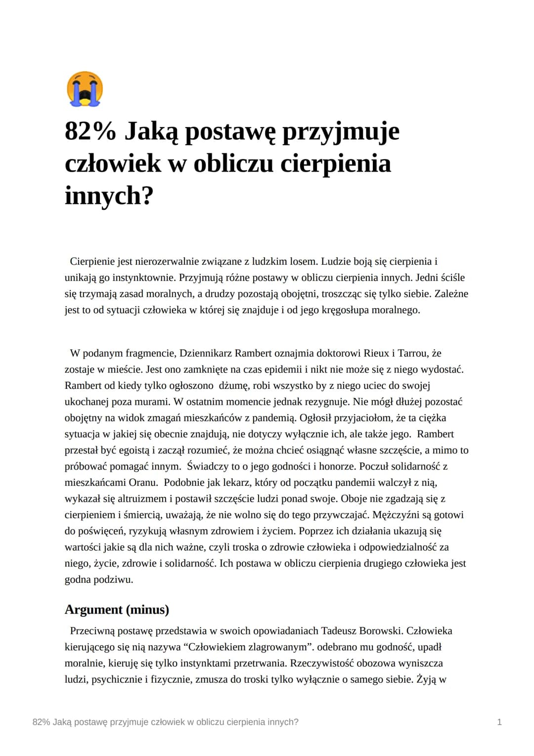 82% Jaką postawę przyjmuje
człowiek w obliczu cierpienia
innych?
Cierpienie jest nierozerwalnie związane z ludzkim losem. Ludzie boją się ci