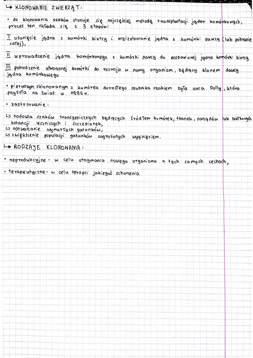 KLONOWANIE
↳ Klonowanie - tworzenie genetycznej kopii fragmentu DNA, homórki lub organizmu,
↳ klon- gen, komórka lub organizm powstały w
wyn