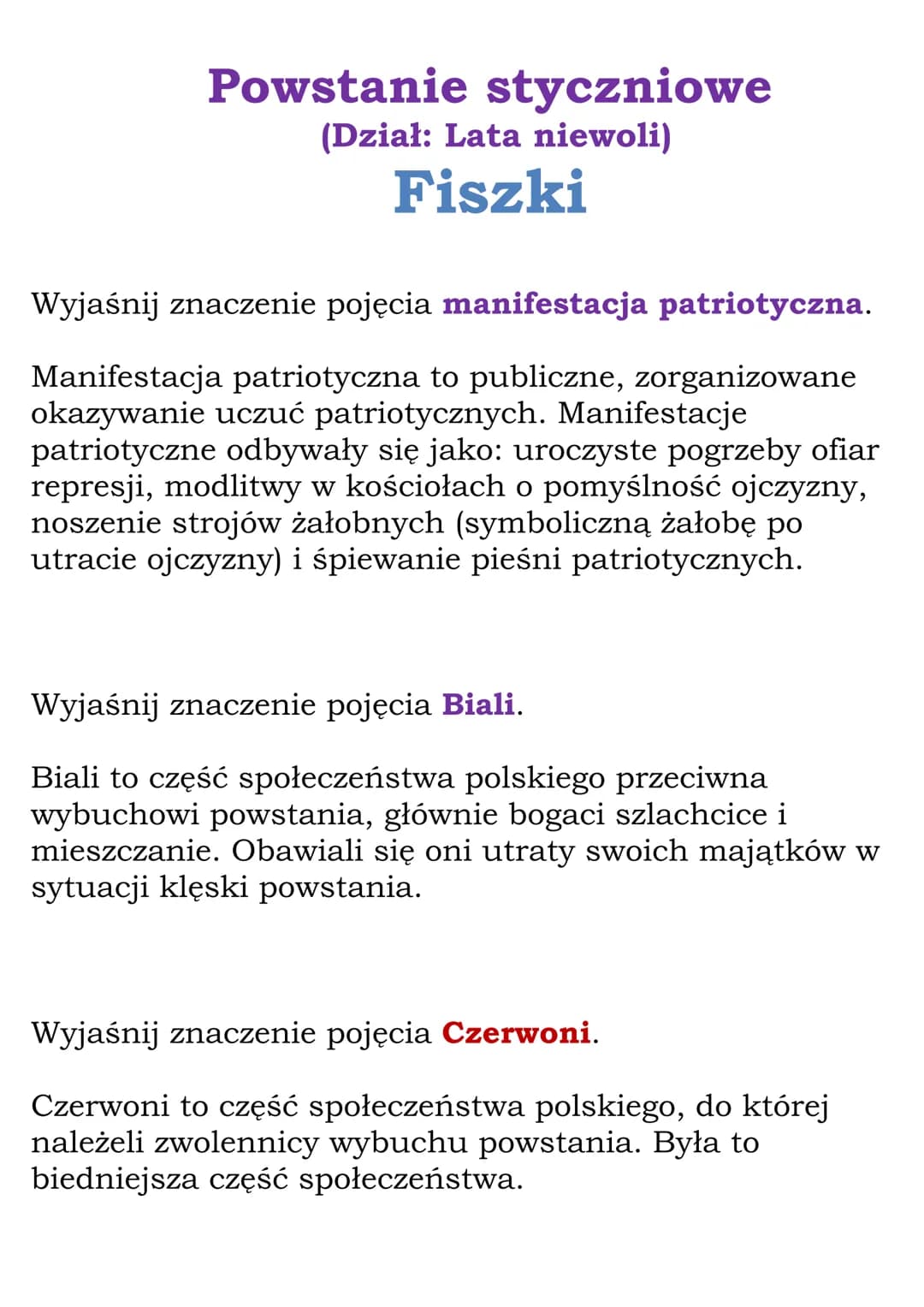 Powstanie styczniowe
(Dział: Lata niewoli)
Fiszki
Wyjaśnij znaczenie pojęcia manifestacja patriotyczna.
Manifestacja patriotyczna to publicz