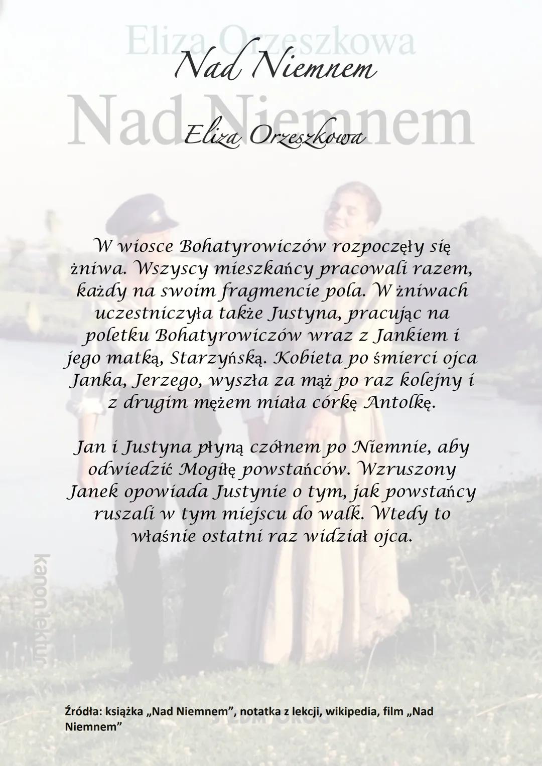 kanon lektur
Eliza Orzeszkowa
Nad Niemnem
SIEDM/OROG kanon lektur
Was
Eli Nad Niemnem a
NadEliza Ononem
Akcja utworu rozgrywa się na Litwie 