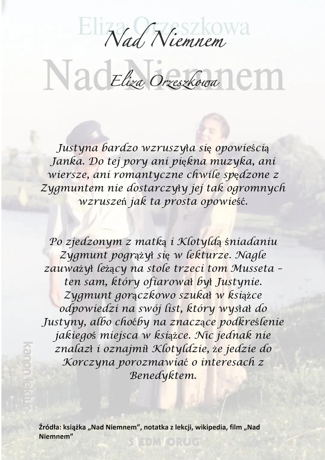 kanon lektur
Eliza Orzeszkowa
Nad Niemnem
SIEDM/OROG kanon lektur
Was
Eli Nad Niemnem a
NadEliza Ononem
Akcja utworu rozgrywa się na Litwie 