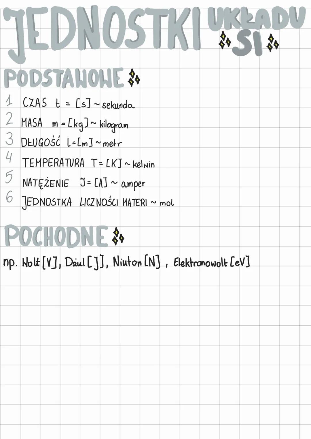 JEDNOSTKI SIA
PODSTANOHE
1 CZAS Ł = [s] ~ sekunda
2 MASA M =
· [kg] ~ kilogram
3 DŁUGOŚĆ L-[m]~ metr
4
in
6
TEMPERATURA T = [K] ~ kelwin
NAT