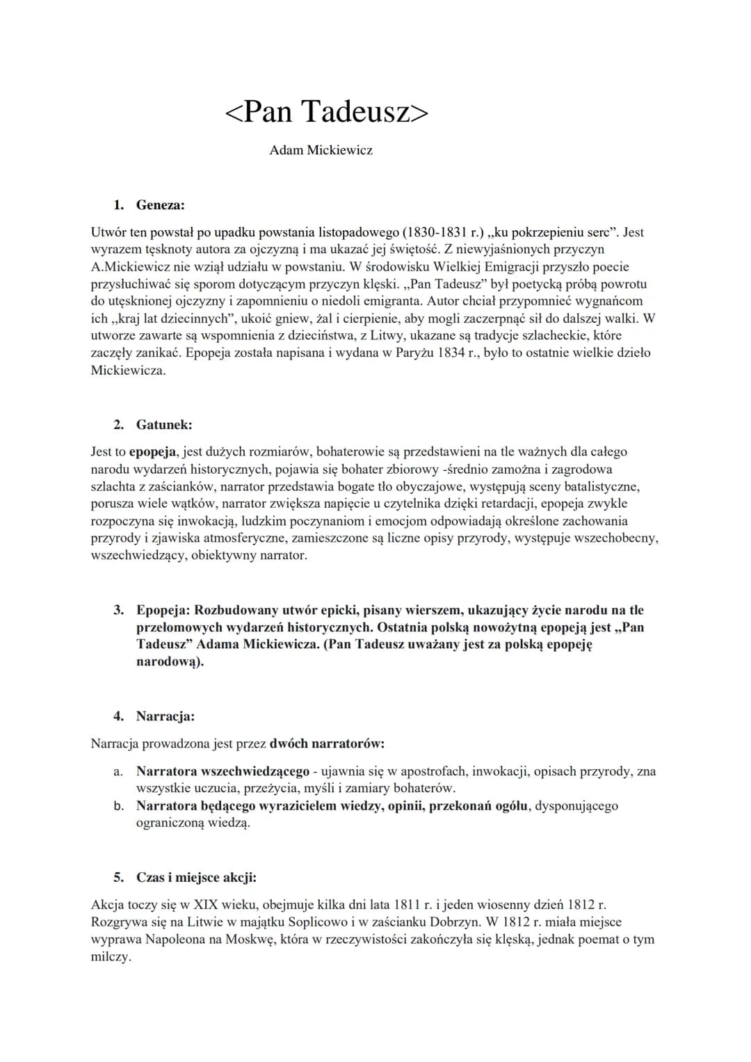 1.
Geneza:
<Pan Tadeusz>
Adam Mickiewicz
Utwór ten powstał po upadku powstania listopadowego (1830-1831 r.) ,,ku pokrzepieniu serc". Jest
wy
