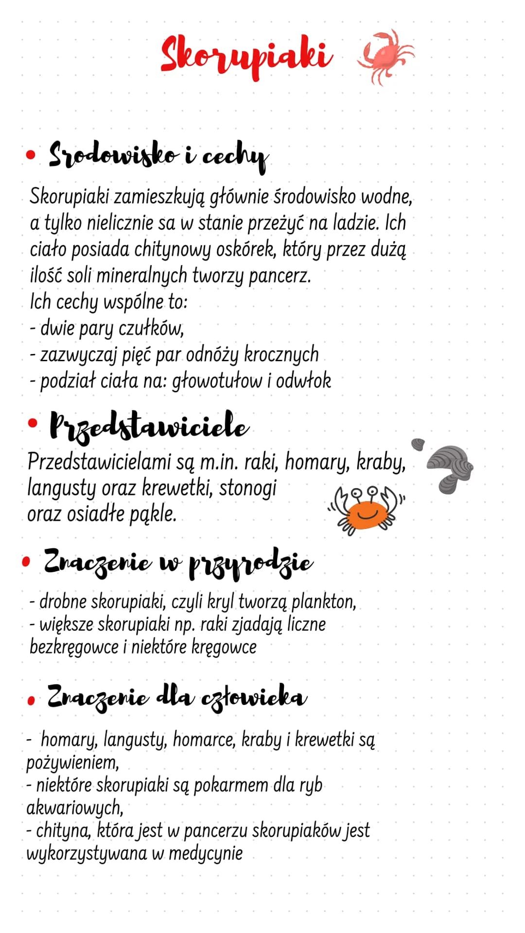 Skorupiaki
Srodowisko i cechy
Skorupiaki zamieszkują głównie środowisko wodne,
a tylko nielicznie sa w stanie przeżyć na ladzie. Ich
ciało p