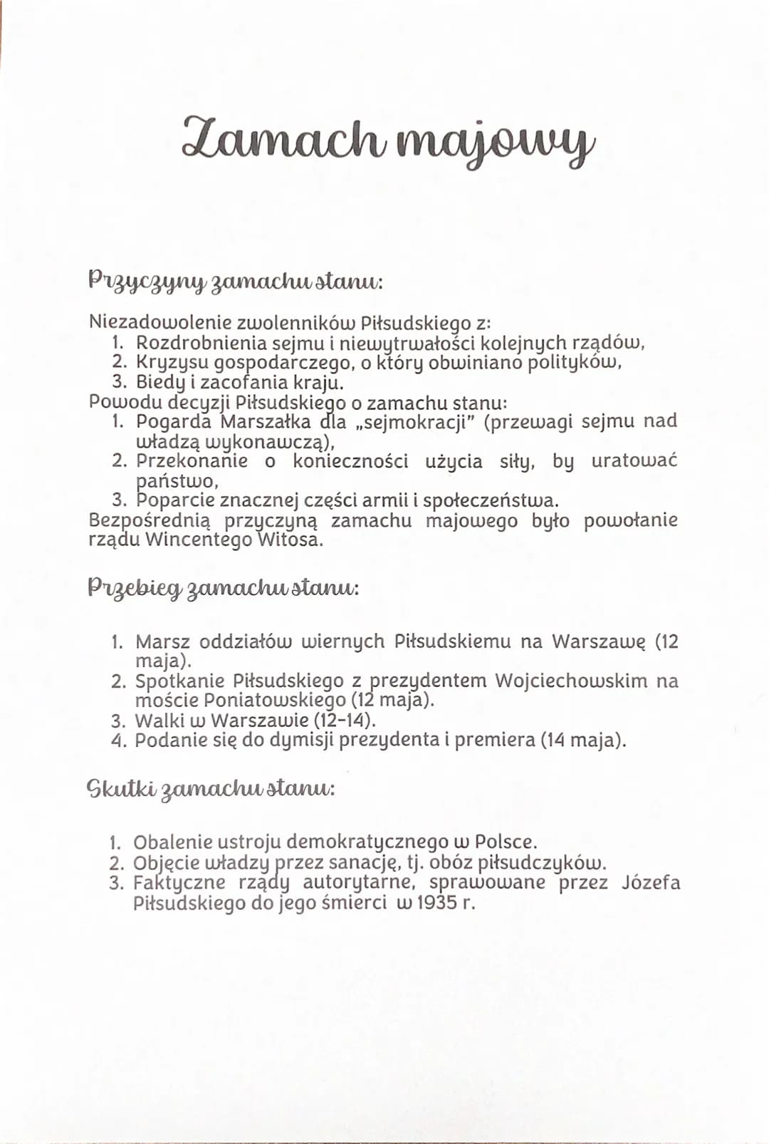 Zamach majowy
Przyczyny zamachu stanu:
Niezadowolenie zwolenników Piłsudskiego z:
1. Rozdrobnienia sejmu i niewytrwałości kolejnych rządów,
