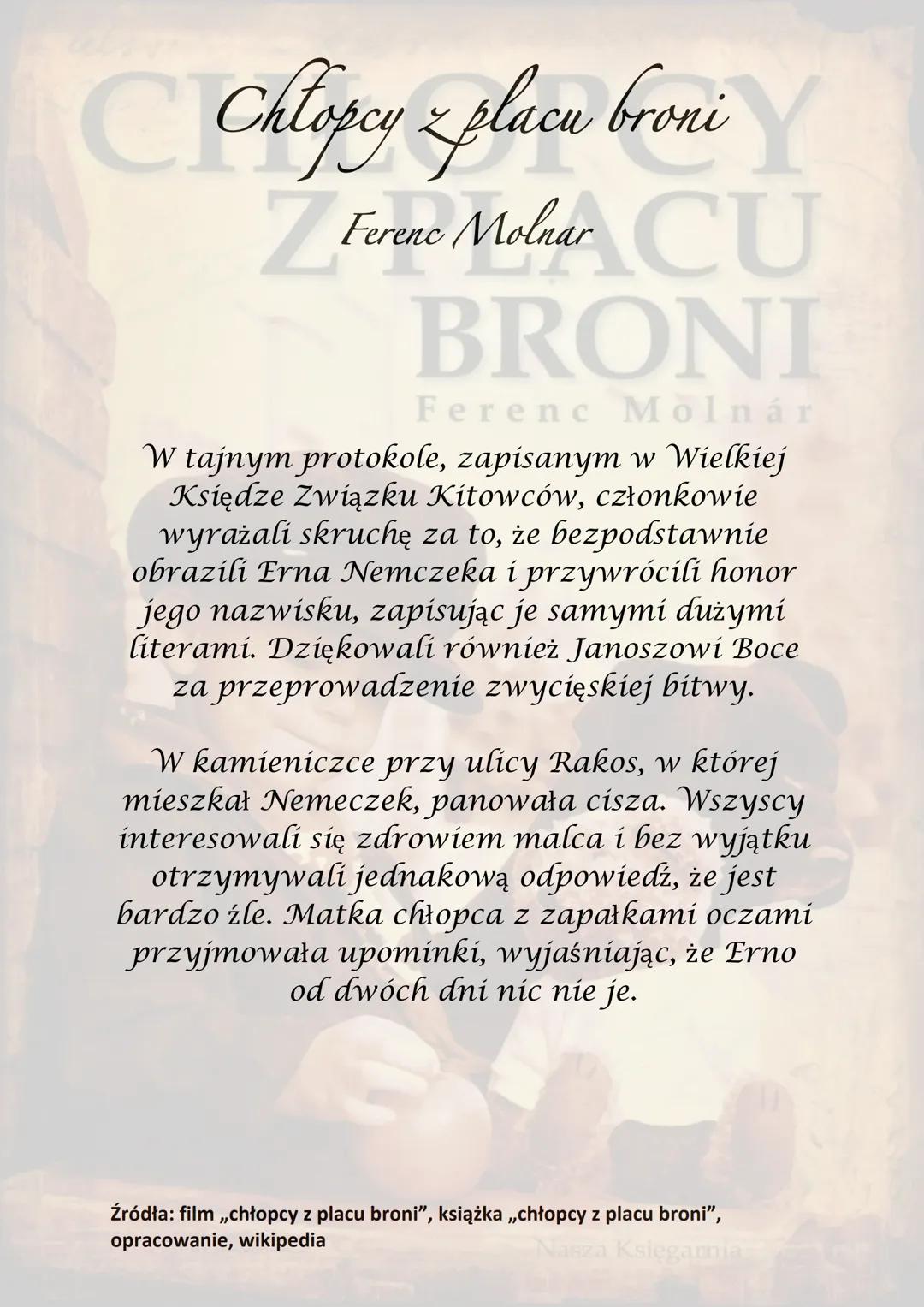 # CHŁOPCY
# Z PLACU
# BRONI
## Ferenc Molnár

Nasza Księgarnia # Chłopcy z placu broni

Z Ferne Molnar CU

BRONI

Ferenc Molnár

Akcja książ