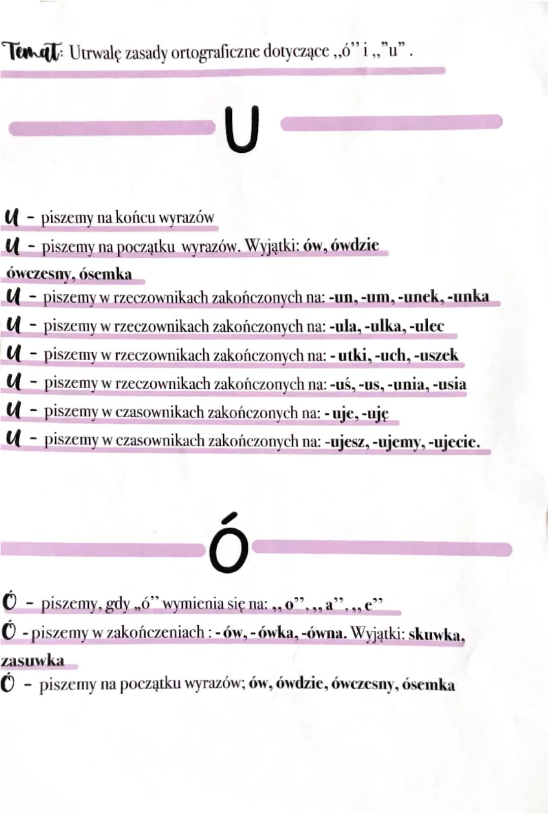 --- OCR Start ---
Temat: Utrwalę zasady ortograficzne dotyczące „ó” i „"u".
u- piszemy na końcu wyrazów
U
u- piszemy na początku wyrazów. Wy