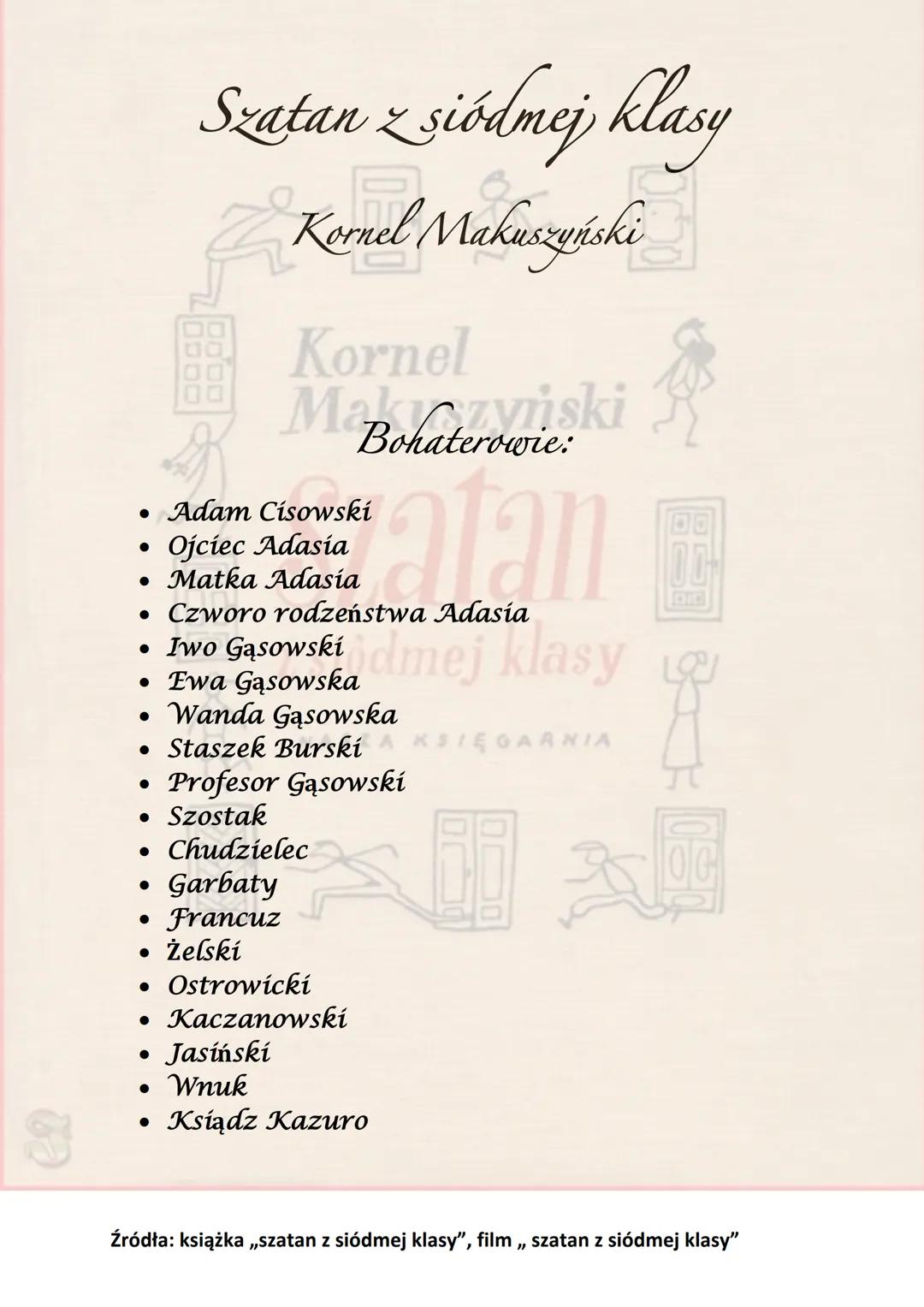 ●
Lekcja historii
Wywoływanie do odpowiedzi
• Adaś zdradza swoje metody na
egzaminowanie profesora
Zwycięska próba
●
Szatan z siódmej klasy
