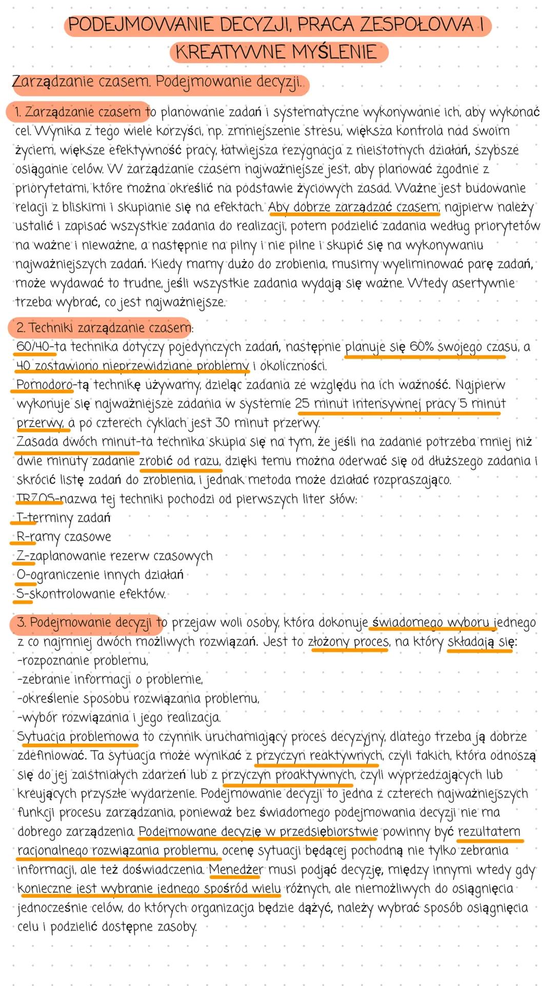 PODEJMOWANIE DECYZJI, PRACA ZESPOŁOWA I
KREATYWNE MYŚLENIE
Zarządzanie czasem. Podejmowanie decyzji..
1. Zarządzanie czasem to planowanie za