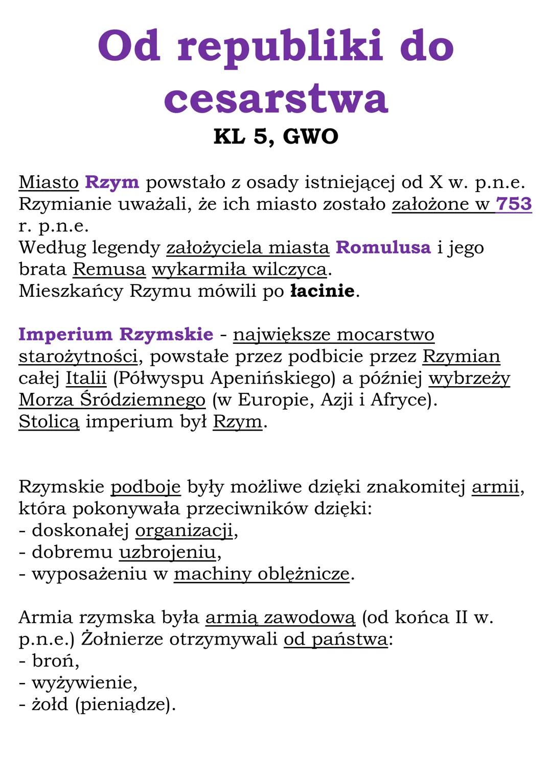 Od republiki do
cesarstwa
KL 5, GWO
Miasto Rzym powstało z osady istniejącej od X w. p.n.e.
Rzymianie uważali, że ich miasto zostało założon