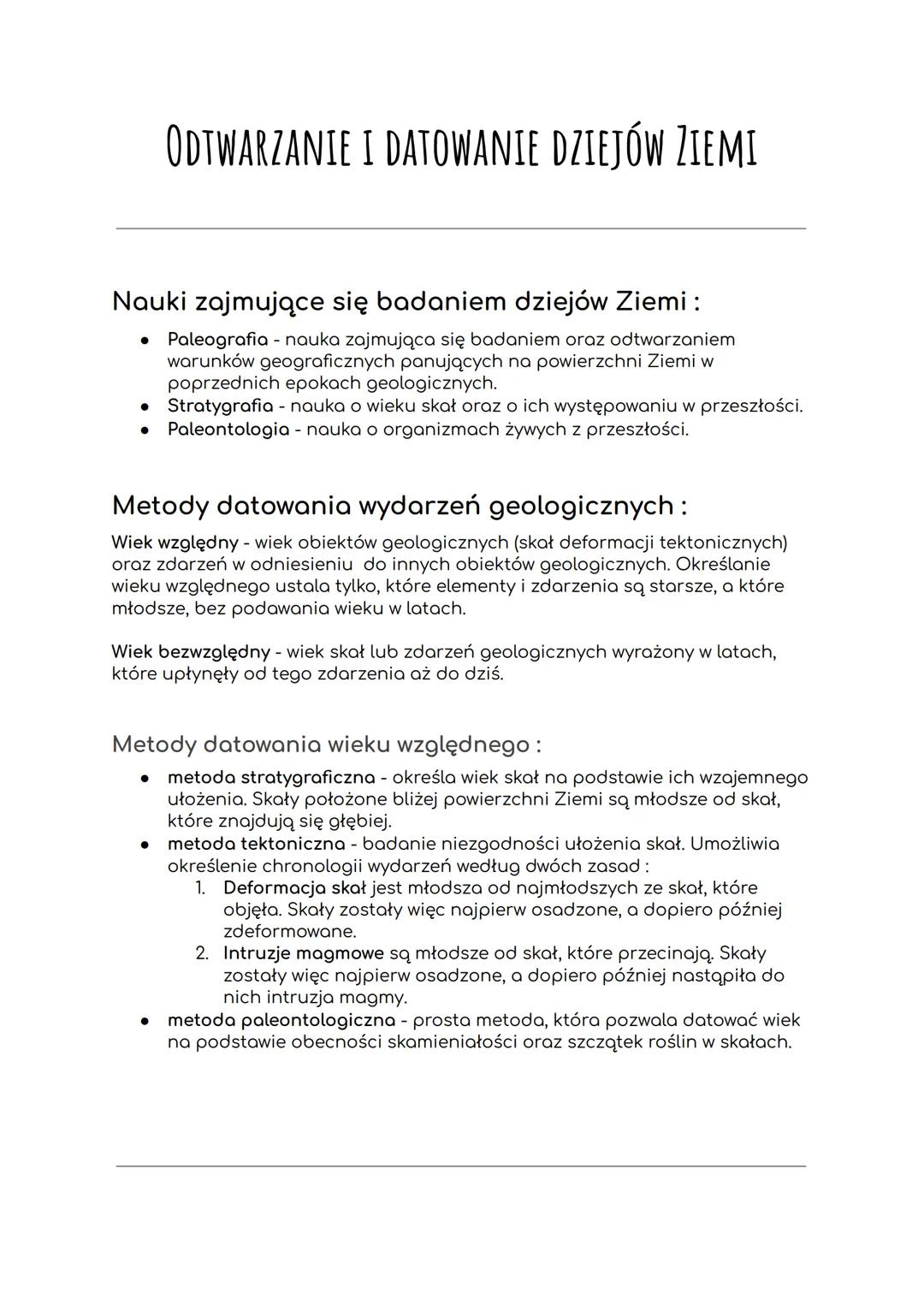 ODTWARZANIE I DATOWANIE DZIEJÓW ZIEMI
Nauki zajmujące się badaniem dziejów Ziemi :
• Paleografia - nauka zajmująca się badaniem oraz odtwarz