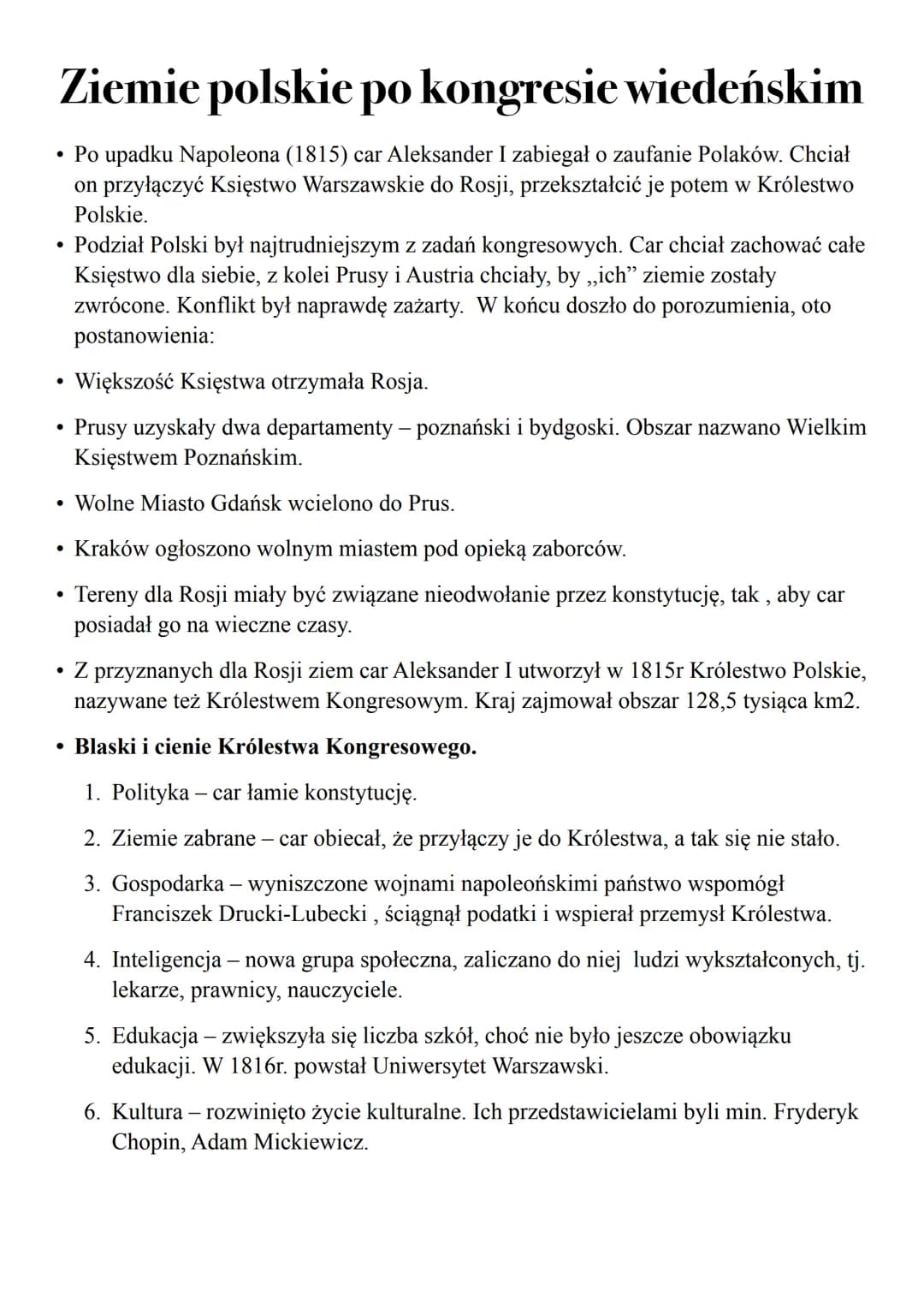 Ziemie polskie po kongresie wiedeńskim
• Po upadku Napoleona (1815) car Aleksander I zabiegał o zaufanie Polaków. Chciał
on przyłączyć Księs